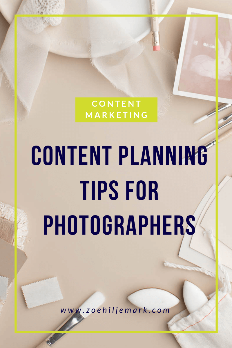 Content planning tips for photographers Zoe Hiljemark PR
